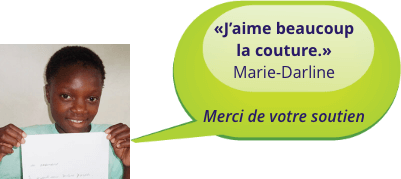 «J’aime beaucoup la couture.» - Marie-Darline - Merci de votre soutien